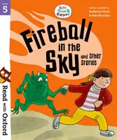 Leggi con Oxford: Fase 5: Biff, Chip e Kipper: Palla di fuoco nel cielo e altre storie - Read with Oxford: Stage 5: Biff, Chip and Kipper: Fireball in the Sky and Other Stories