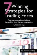 7 Strategie vincenti per il trading sul Forex: Tecniche reali e attuabili per trarre profitto dai mercati valutari - 7 Winning Strategies for Trading Forex: Real and Actionable Techniques for Profiting from the Currency Markets