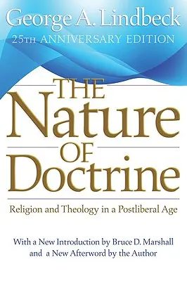 La natura della dottrina: Religione e teologia in un'epoca postliberale (Anniversario) - Nature of Doctrine: Religion and Theology in a Postliberal Age (Anniversary)