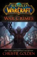World of Warcraft: Crimini di guerra - World of Warcraft: War Crimes