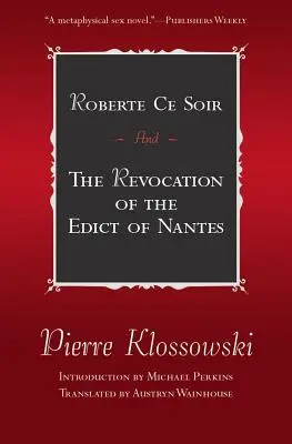 Roberte Ce Soir: E la revoca dell'Editto di Nantes - Roberte Ce Soir: And the Revocation of the Edict of Nantes