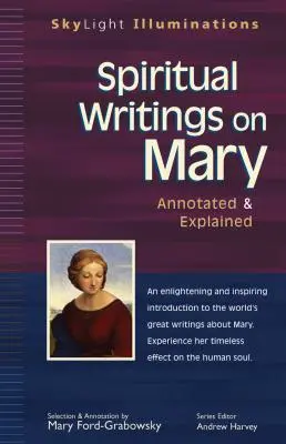 Scritti spirituali su Maria: Annotati e spiegati - Spiritual Writings on Mary: Annotated & Explained
