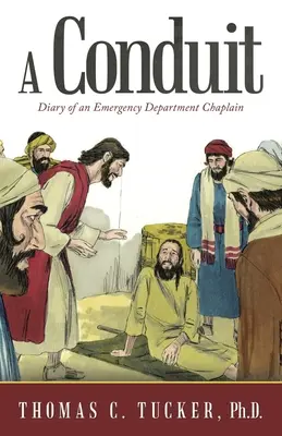 Un condotto: Diario di un cappellano del Dipartimento di Emergenza - A Conduit: Diary of an Emergency Department Chaplain