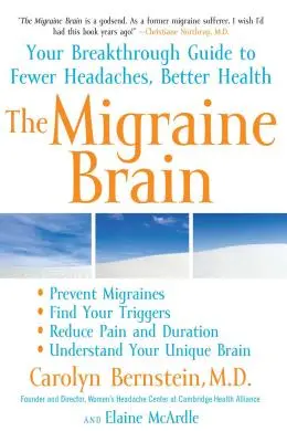 Il cervello emicranico: La vostra guida rivoluzionaria per un minor numero di mal di testa e una salute migliore - The Migraine Brain: Your Breakthrough Guide to Fewer Headaches, Better Health