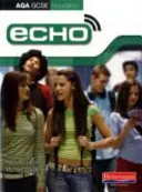 Eco AQA GCSE German Foundation Libro dello studente - Echo AQA GCSE German Foundation Student Book