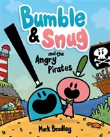 Bumble e Snug e i pirati arrabbiati - Libro 1 - Bumble and Snug and the Angry Pirates - Book 1