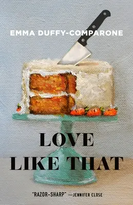 Amore così: Storie - Love Like That: Stories