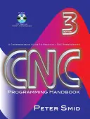Manuale di programmazione CNC: Una guida completa alla programmazione CNC pratica [con CDROM]. - CNC Programming Handbook: A Comprehensive Guide to Practical CNC Programming [With CDROM]