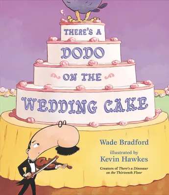 C'è un dodo sulla torta nuziale - There's a Dodo on the Wedding Cake