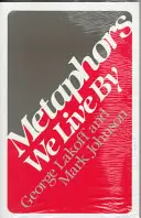 Le metafore con cui viviamo - Metaphors We Live by