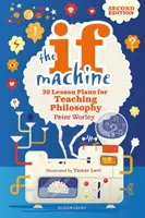Se la macchina, 2a edizione - 30 piani di lezione per l'insegnamento della filosofia - If Machine, 2nd edition - 30 Lesson Plans for Teaching Philosophy
