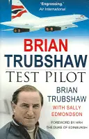 Brian Trubshaw: Pilota collaudatore - Brian Trubshaw: Test Pilot