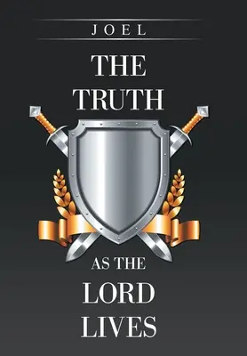 La verità come vive il Signore - The Truth as the Lord Lives