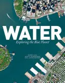 Acqua: Esplorando il pianeta blu - Water: Exploring the Blue Planet