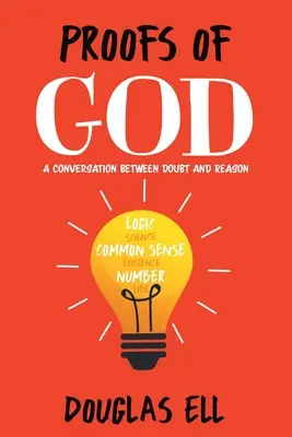 Prove di Dio: Una conversazione tra dubbio e ragione - Proofs of God: A Conversation between Doubt and Reason