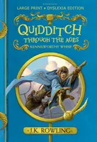 Il Quidditch attraverso i tempi - Edizione per dislessia a caratteri grandi - Quidditch Through the Ages - Large Print Dyslexia Edition