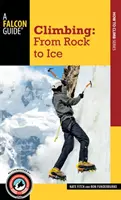Arrampicata: Dalla roccia al ghiaccio - Climbing: From Rock to Ice