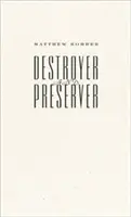 Distruttore e preservatore - Destroyer and Preserver