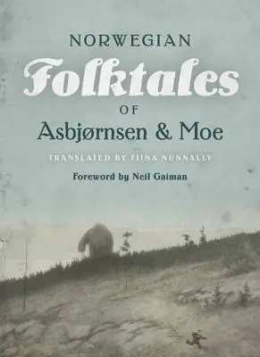 I racconti popolari norvegesi completi e originali di Asbjrnsen e Moe - The Complete and Original Norwegian Folktales of Asbjrnsen and Moe