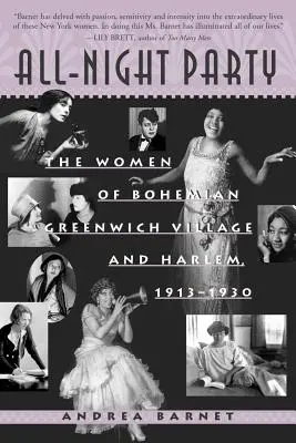 Festa tutta la notte: Le donne bohémien del Greenwich Village e di Harlem, 1913-1930 - All-Night Party: The Women of Bohemian Greenwich Village and Harlem, 1913-1930