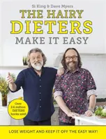 Chi è a dieta lo fa facilmente: perdere peso e mantenerlo in modo semplice - The Hairy Dieters Make It Easy: Lose Weight and Keep It Off the Easy Way
