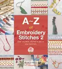 Dalla A alla Z dei punti di ricamo 2 - A-Z of Embroidery Stitches 2