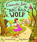 La sorella di Cenerentola e il lupo cattivo - Cinderella's Sister and the Big Bad Wolf