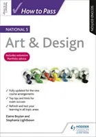 Come superare il National 5 Art & Design, seconda edizione - How to Pass National 5 Art & Design, Second Edition