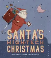 Il Natale ad alta tecnologia di Babbo Natale - Santa's High-Tech Christmas