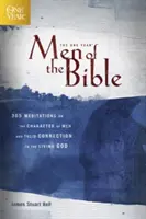 Un anno di uomini della Bibbia: 365 meditazioni sul carattere degli uomini e il loro legame con il Dio vivente - The One Year Men of the Bible: 365 Meditations on the Character of Men and Their Connection to the Living God