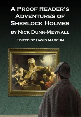 Le avventure di Sherlock Holmes di un lettore di bozze - A Proof Reader's Adventures of Sherlock Holmes