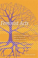 Atti femministi: La rivista Branching Out e la creazione del femminismo canadese - Feminist Acts: Branching Out Magazine and the Making of Canadian Feminism