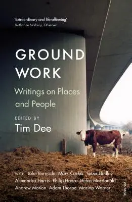 Ground Work - Scritti su persone e luoghi - Ground Work - Writings on People and Places