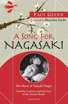 Una canzone per Nagasaki: la storia di Takashi Nagai: scienziato, convertito e sopravvissuto alla bomba atomica - A Song for Nagasaki: The Story of Takashi Nagai: Scientist, Convert, and Survivor of the Atomic Bomb