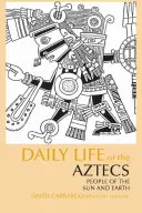 Vita quotidiana degli Aztechi - Popolo del Sole e della Terra - Daily Life of the Aztecs - People of the Sun and Earth