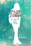 Plain Jane: Quando l'essere bloccati diventa... non bloccati? - Plain Jane: When Does Being Stuck Become...Unstuck?