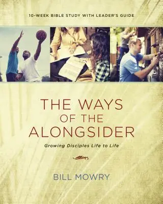 Le vie del compagno di strada: Crescere discepoli vita per vita - The Ways of the Alongsider: Growing Disciples Life to Life