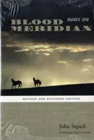 Note su Meridiano di sangue: Edizione riveduta e ampliata - Notes on Blood Meridian: Revised and Expanded Edition