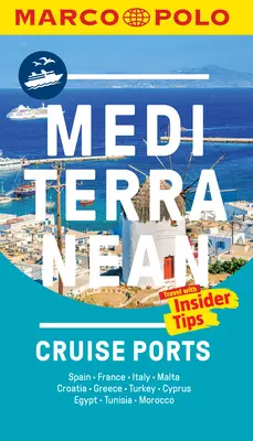 Porti di crociera del Mediterraneo Guida tascabile Marco Polo - Mediterranean Cruise Ports Marco Polo Pocket Guide