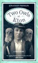Due gufi a Eton - Two Owls at Eton