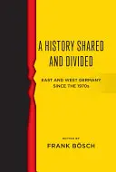 Una storia condivisa e divisa: La Germania dell'Est e dell'Ovest dagli anni '70 - A History Shared and Divided: East and West Germany Since the 1970s