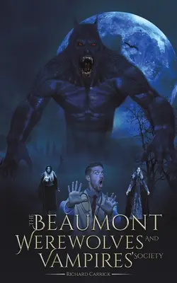 Società dei Lupi Mannari e dei Vampiri di Beaumont - Beaumont Werewolves and Vampires' Society