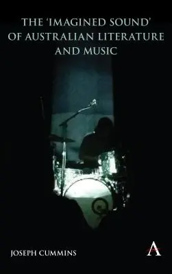 Il “suono immaginato” della letteratura e della musica australiana - The 'Imagined Sound' of Australian Literature and Music