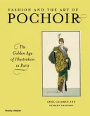 La moda e l'arte del pochoir - L'età d'oro dell'illustrazione a Parigi - Fashion and the Art of Pochoir - The Golden Age of Illustration in Paris