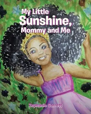 Il mio piccolo sole: Io e la mamma - My Little Sunshine: Mommy and Me