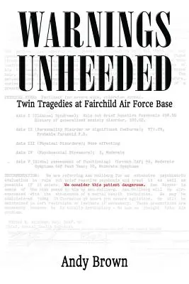 Avvertimenti inascoltati: Tragedie gemelle alla base aerea di Fairchild - Warnings Unheeded: Twin Tragedies at Fairchild Air Force Base