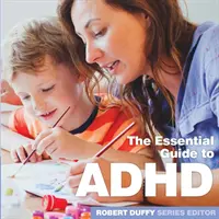 ADHD: La guida essenziale - ADHD: The Essential Guide