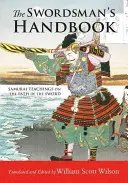 Il manuale dello spadaccino: Insegnamenti dei samurai sulla via della spada - The Swordsman's Handbook: Samurai Teachings on the Path of the Sword