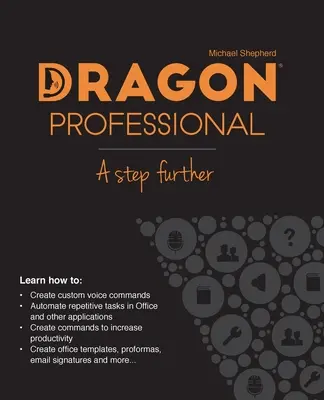 Dragon Professional - Un passo avanti: Automatizzare con la voce praticamente qualsiasi attività sul PC - Dragon Professional - A Step Further: Automate virtually any task on your PC by voice