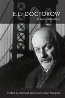 E.L. Doctorow: Una riconsiderazione - E.L. Doctorow: A Reconsideration